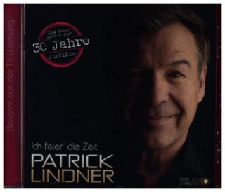 Audio Ich feier' die Zeit Patrick Lindner
