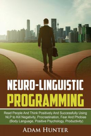 Kniha Neurolinguistic Programming Adam Hunter