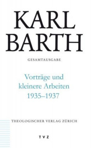 Book Vorträge und kleinere Arbeiten 1935-1937 Karl Barth