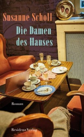 Kniha Die Damen des Hauses Susanne Scholl