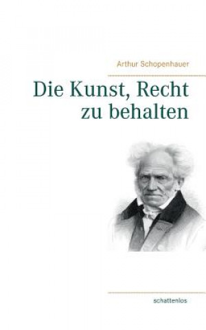 Carte Kunst, Recht zu behalten Arthur Schopenhauer