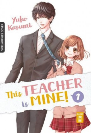 Kniha This Teacher is Mine! 01 Yuko Kasumi