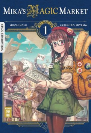 Kniha Mika's Magic Market 01 Mochinchi