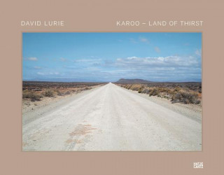 Книга David Lurie: Karoo - Land of Thirst David Lurie