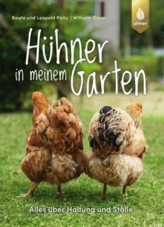 Kniha Hühner in meinem Garten Beate und Leopold Peitz