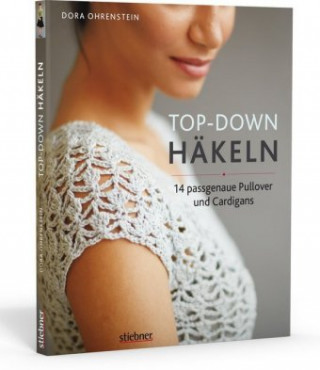 Könyv Top-Down: Häkeln Dora Ohrenstein