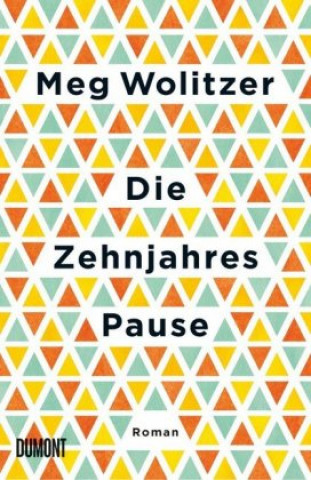 Carte Die Zehnjahrespause Meg Wolitzer