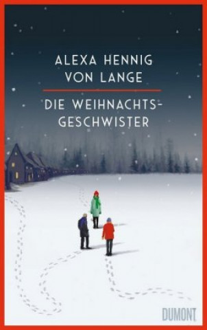 Kniha Die Weihnachtsgeschwister Alexa Hennig Von Lange