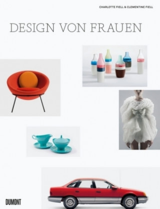 Kniha Design von Frauen Charlotte Fiell