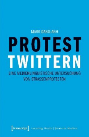 Książka Protest twittern Mark Dang-Anh