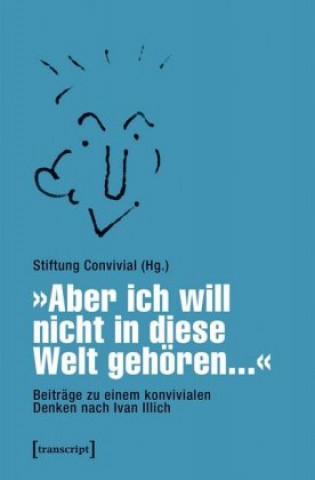 Knjiga »Aber ich will nicht in diese Welt gehören...« Reimer Gronemeyer