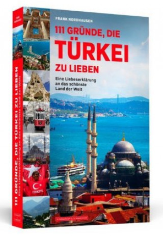 Книга 111 Gründe, die Türkei zu lieben Frank Nordhausen
