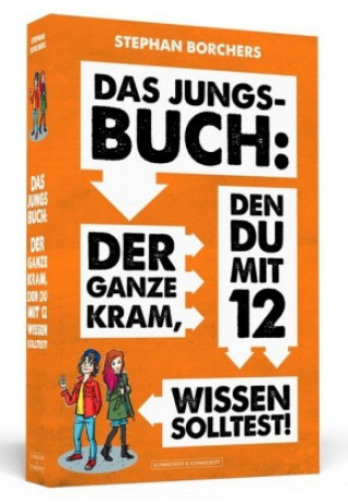 Kniha Das Jungs-Buch: Der ganze Kram, den du mit 12 wissen solltest Stephan Borchers