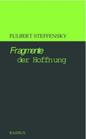 Carte Fragmente der Hoffnung Fulbert Steffensky