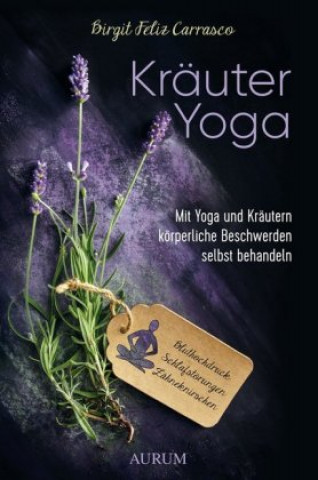Kniha Kräuter Yoga Birgit Feliz Carrasco