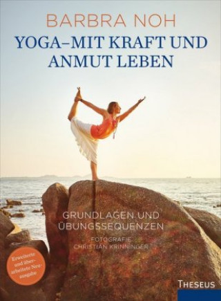 Kniha Yoga - Mit Kraft und Anmut leben Barbra Noh