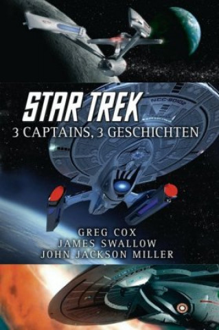 Könyv Star Trek - 3 Captains, 3 Geschichten Greg Cox