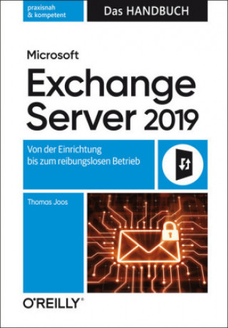 Книга Microsoft Exchange Server 2019 - Das Handbuch Thomas Joos