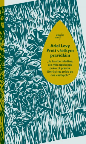 Book Proti všetkým pravidlám Ariel Levy