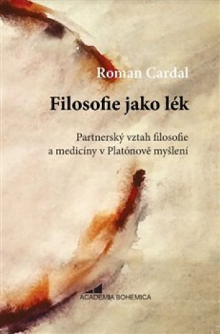Kniha Filosofie jako lék Roman Cardal