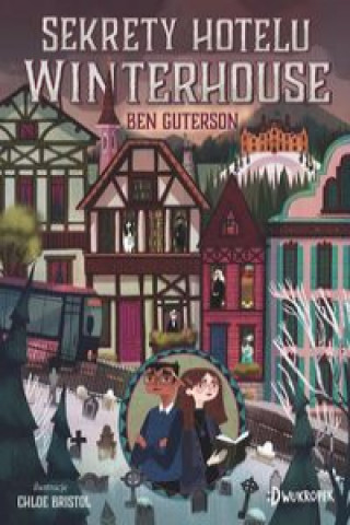 Kniha Sekrety hotelu Winterhouse Guterson Ben