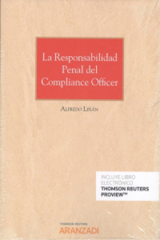 Книга LA RESPONSABILIDAD PENAL DEL COMPILANCE OFFICER (DÚO) ALFREDO LIÑAN