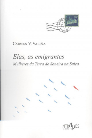 Libro ELAS, AS EMIGRANTES CARMEN V. VALIÑA
