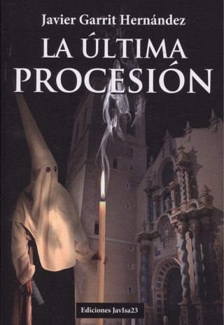Buch LA ÚLTIMA PROCESIÓN JAVIER GARRIT HERNANDEZ