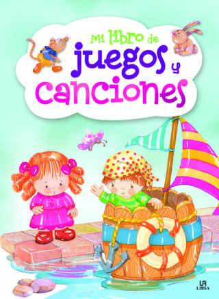 Carte MI LIBRO DE JUEGOS Y CANCIONES INFANTILES AAVV