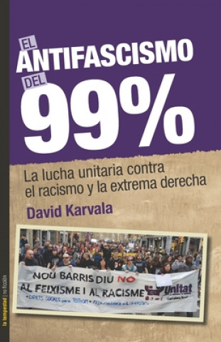 Könyv EL ANTIFASCISMO DEL 99% DAVID KARVALA