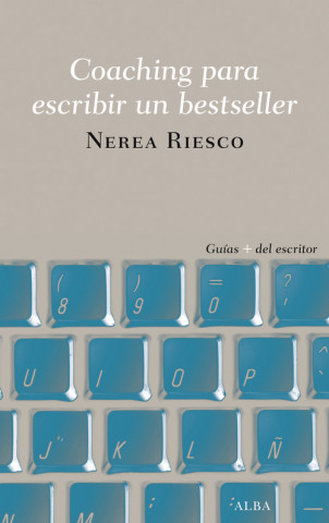 Könyv COACHING PARA ESCRIBIR UN BESTSELLER NERA RIESCO