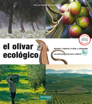 Knjiga EL OLIVAR ECOLÓGICO MANUEL PAJARON SOTOMAYOR