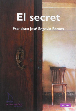 Boek EL SECRET FRANCISCO JOSE SEGOVIA RAMOS