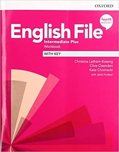 Book English File: Intermediate Plus: Workbook with Key Christina Latham-Koenig