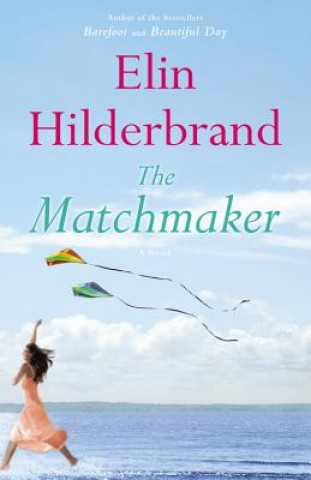 Kniha Matchmaker Elin Hilderbrand