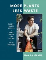 Könyv More Plants Less Waste Max La Manna