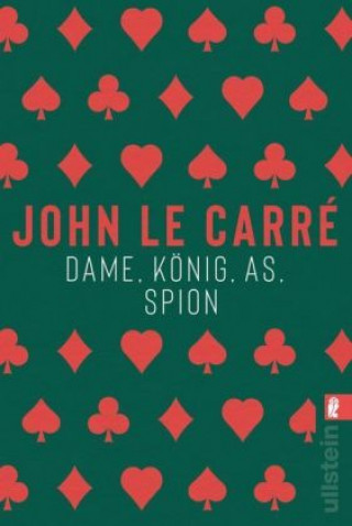 Carte Dame, König, As, Spion John le Carré
