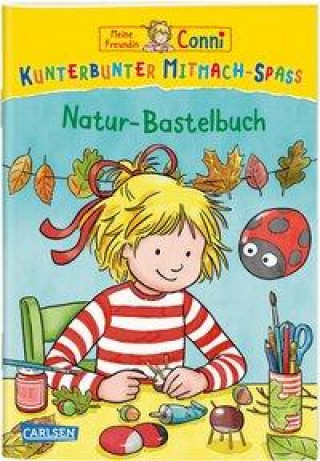 Kniha VE 5 Meine Freundin Conni: Kunterbunter Mitmach-Spaß - Natur-Bastelbuch Laura Leintz