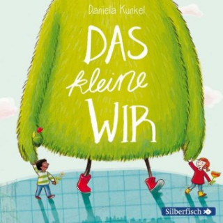 Audio Das kleine WIR Daniela Kunkel