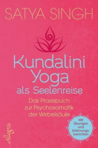 Kniha Kundalini Yoga als Seelenreise Satya Singh