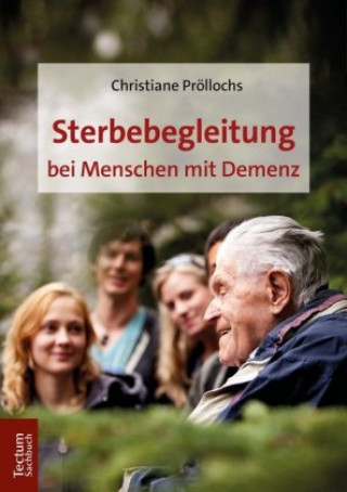 Knjiga Sterbebegleitung bei Menschen mit Demenz Christiane Pröllochs