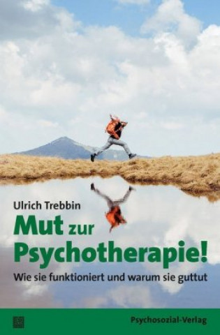 Könyv Mut zur Psychotherapie! Ulrich Trebbin