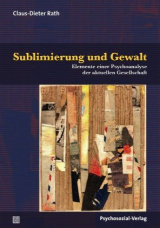 Книга Sublimierung und Gewalt Claus-Dieter Rath