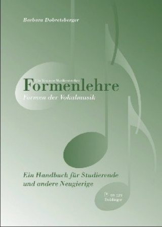 Könyv Formenlehre. Formen der Vokalmusik Barbara Dobretsberger