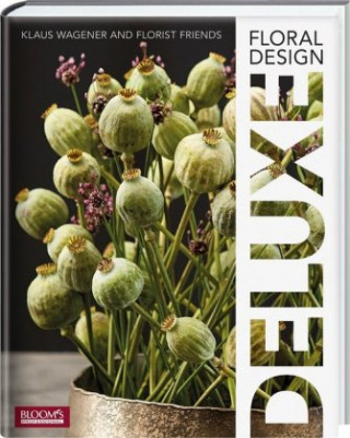 Книга Floral Design DELUXE Klaus Wagener