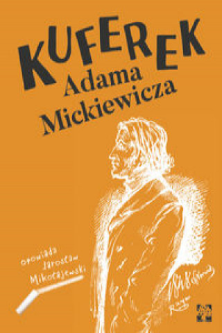 Książka Kuferek Adama Mickiewicza Mikołajewski Jarosław