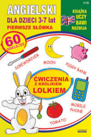 Könyv Angielski dla dzieci 25. Pierwsze słówka. 3-7 lat. Ćwiczenia z królikiem Lolkiem Piechocka-Empel Katarzyna