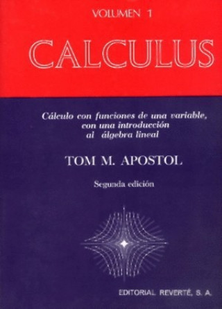 Carte CALCULUS 1 TOM M. APOSTOL