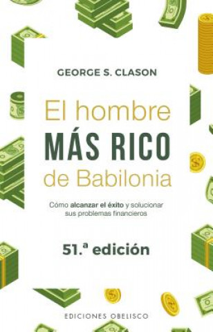 Könyv Hombre Mas Rico de Babilonia, El George S. Clason