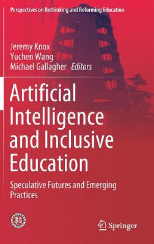 Kniha Artificial Intelligence and Inclusive Education Jeremy Knox